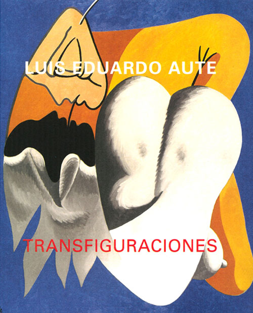 Luis Eduardo Aute. Transfiguraciones. Catálogos museo Gustavo de Maeztu